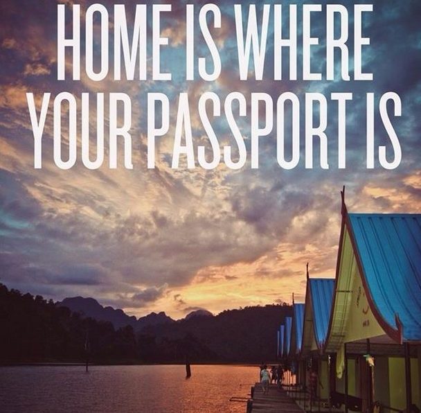 Home is where your passport is