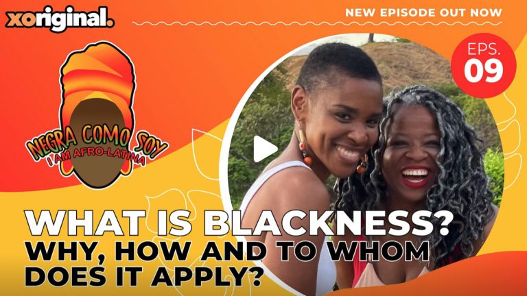 Negra Como Soy: What Is Blackness? on XOTV