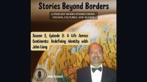 Stories Beyond Borders with John Liang
