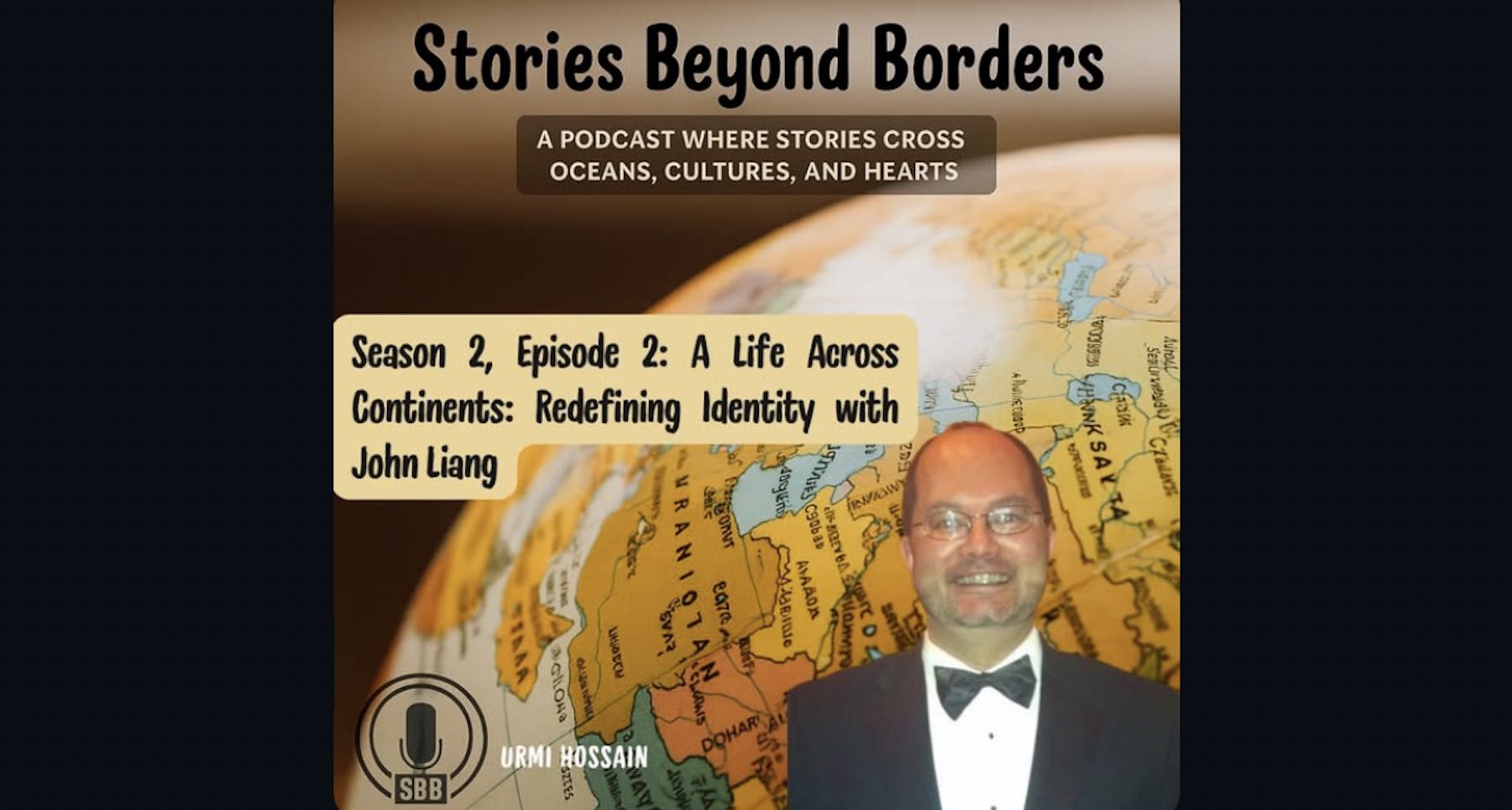 Stories Beyond Borders with John Liang